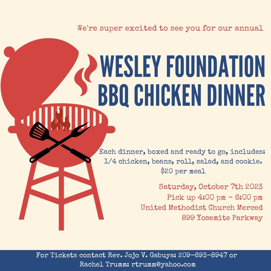 Wesley Foundation of Merced's Famous Annual Chicken Barbecue Dinner Fundraiser is happening again, this year!